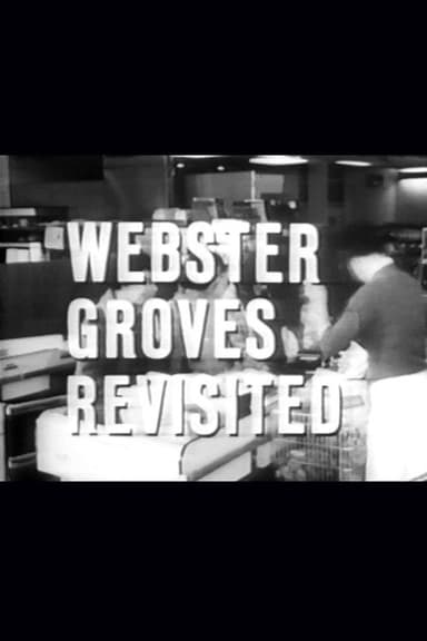 Webster Groves Revisited poster