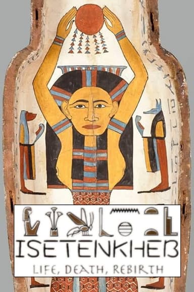 Isetenkheb: Life, Death, Rebirth poster