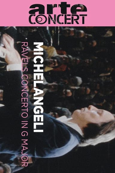 Michelangeli and Celibidache interpret Ravel  - Great musical moments poster