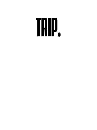 trip. poster