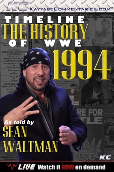 Timeline: The History of WWE – 1994 – As Told By Sean Waltman poster