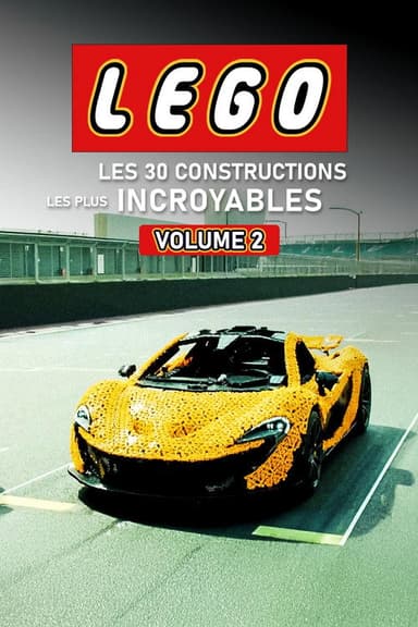 Lego, Les 30 constructions les plus incroyables Vol.2 poster