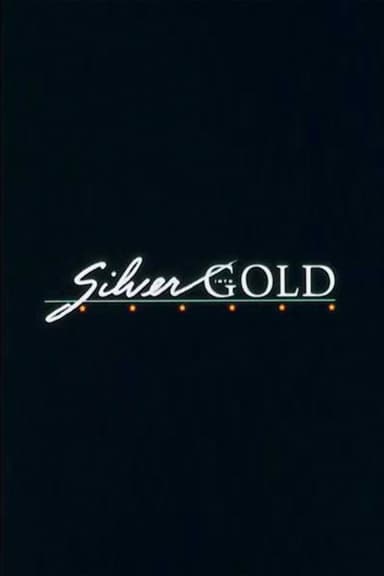 Silver Into Gold poster