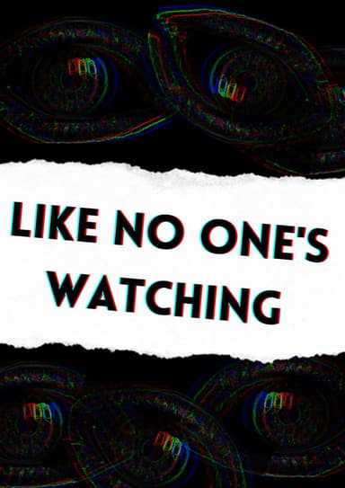 Like No One's Watching poster