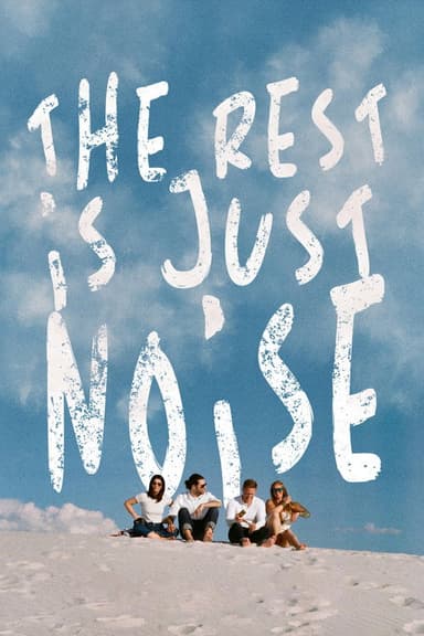 The Rest Is Just Noise poster