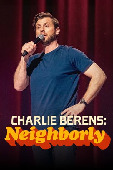 Charlie Berens: Neighborly poster