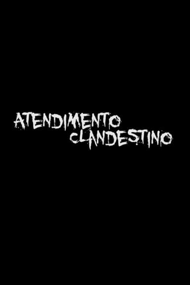 Atendimento Clandestino poster