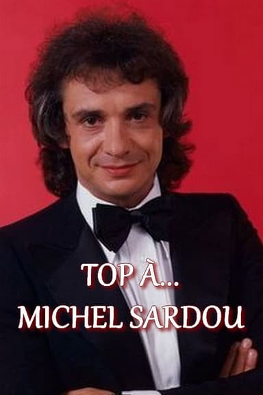 Top à... Michel Sardou poster