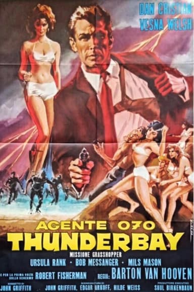 Agente 070: Thunderbay missione Grasshopper poster