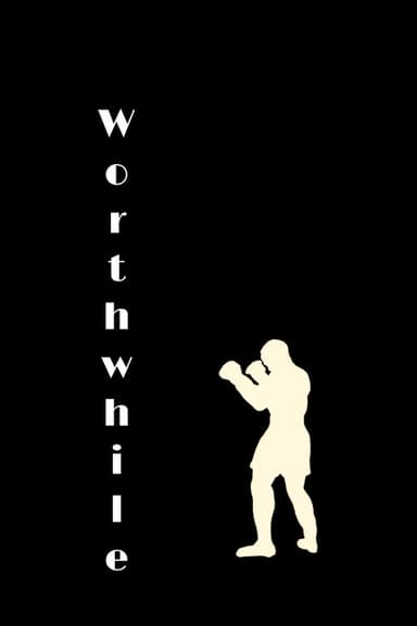 Worthwhile poster