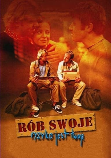 Rób swoje, ryzyko jest twoje poster
