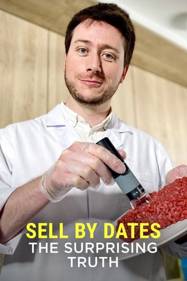 Sell by Dates: The Surprising Truth poster