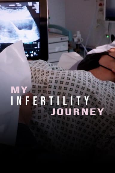 My Infertility Journey poster