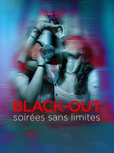 Black-out, soirées sans limites poster