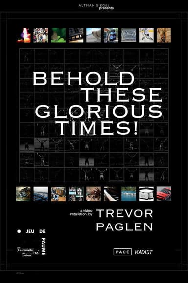 Behold these Glorious Times! poster