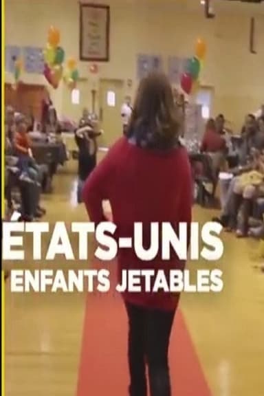 Etats-Unis, enfants jetables poster