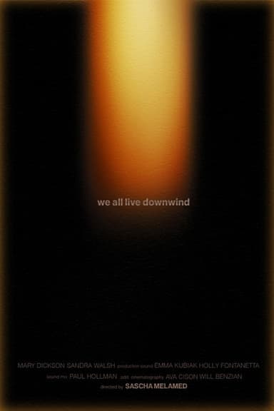 We All Live Downwind poster