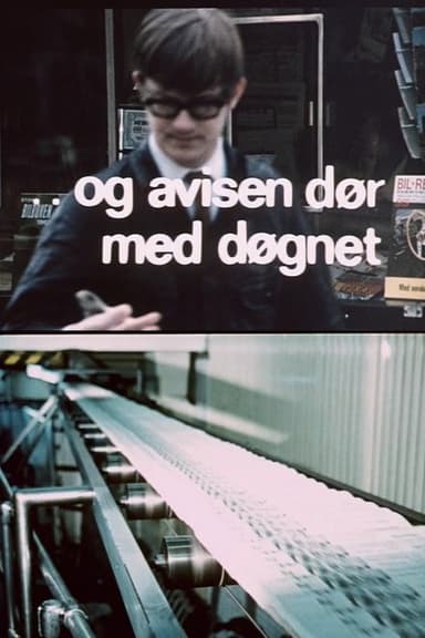 Oslofilm: Og avisen dør med døgnet poster