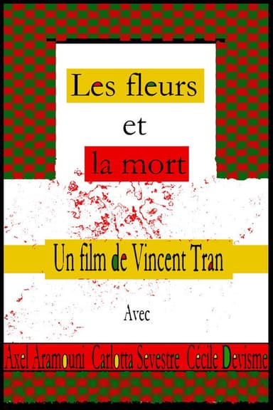 Les fleurs et la mort poster