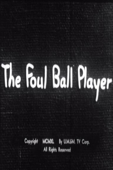 The Foul Ball Player poster