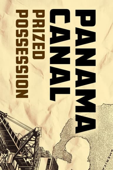 Panama Canal: Prized Possession poster