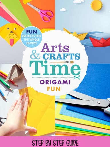 Arts And Crafts Time: Origami Fun poster