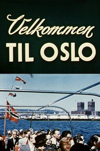 Oslofilmer: Velkommen til Oslo poster