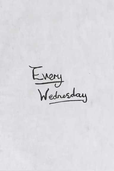 Every Wednesday poster