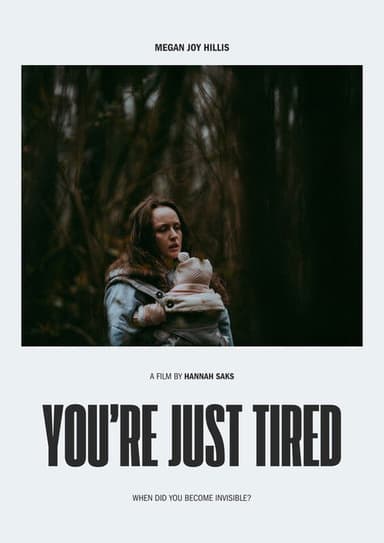 You're Just Tired poster