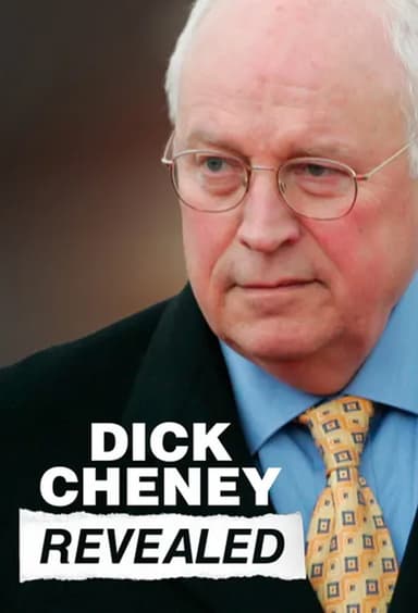 Dick Cheney Revealed poster