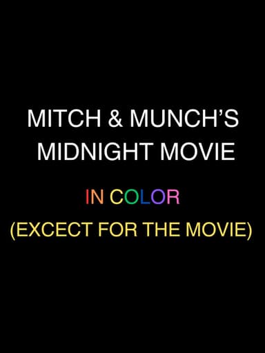 Mitch and Munch's midnight movie poster