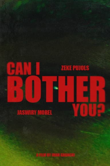 Can I Bother You? poster