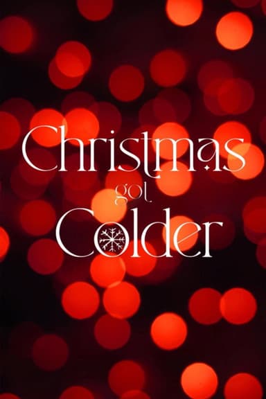 Christmas Got Colder poster
