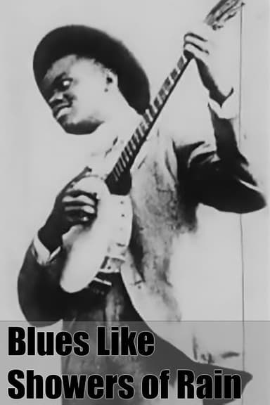 Blues like Showers of Rain poster
