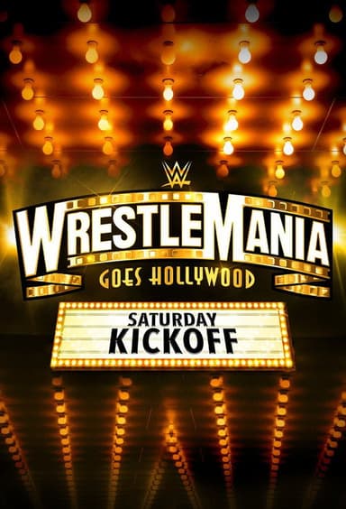 WWE WrestleMania 39 Saturday Kickoff poster