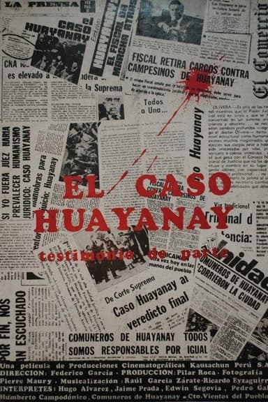 El Caso Huayanay: Testimonio de Parte poster