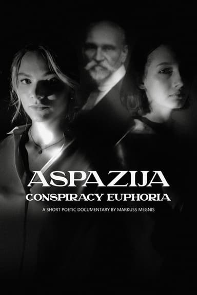 Aspazija – conspiracy euphoria poster