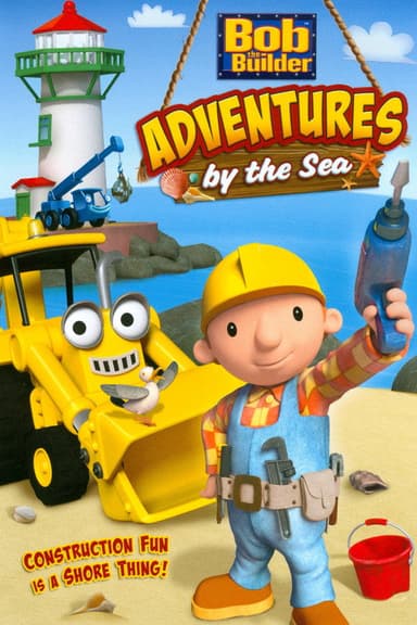 Bob the Builder: Adventures by the Sea poster