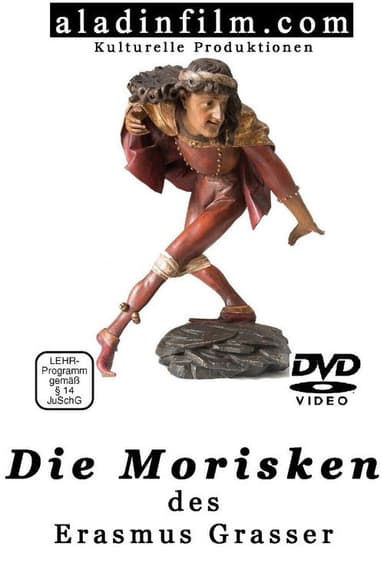 Die Morisken des Erasmus Grasser poster