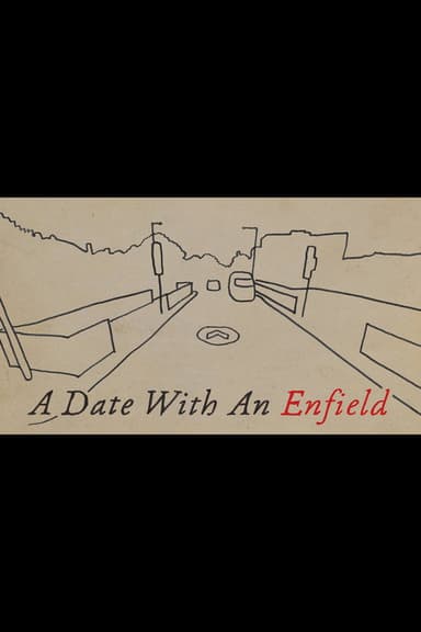 A Date with an Enfield poster