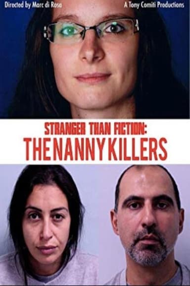 Stranger Than Fiction: The Nanny Killers poster