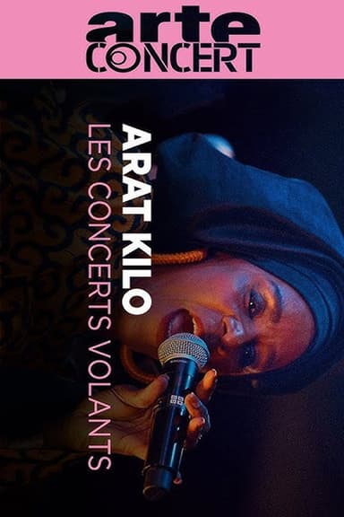 Arat Kilo @ Les Concerts Volants poster