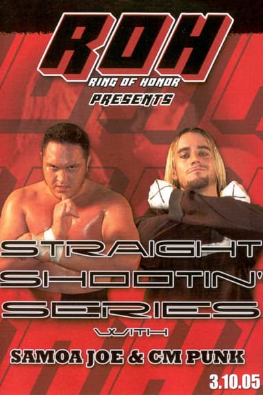 Straight Shootin' Series with Samoa Joe & CM Punk poster