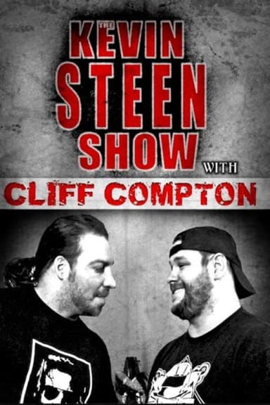 The Kevin Steen Show: Cliff Compton poster