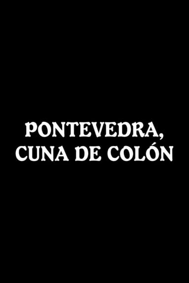 Pontevedra, cuna de Colón poster