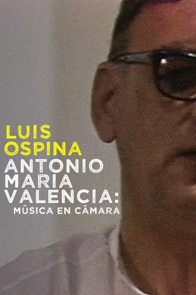 Antonio María Valencia: Music on Camera poster