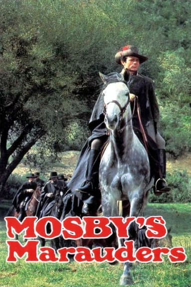 Mosby's Marauders poster