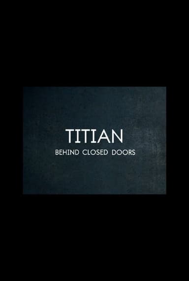 Titian – Behind Closed Doors poster