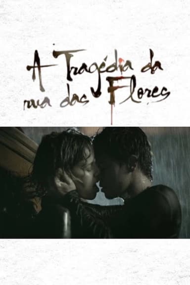 A Tragédia da Rua das Flores poster