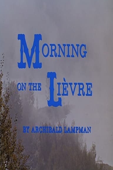 Morning on the Lièvre poster